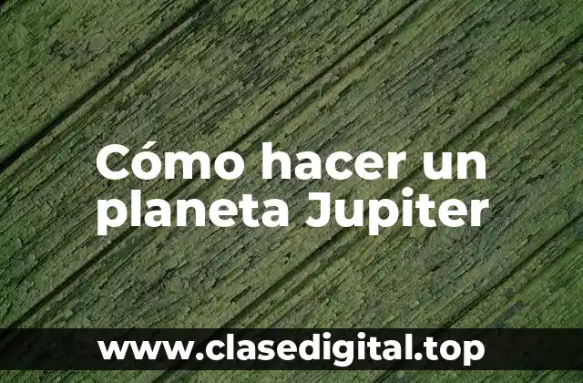 Cómo hacer un planeta Jupiter