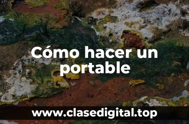 Cómo hacer un portable