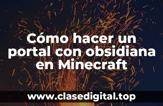¿Qué es un portal con obsidiana en Minecraft?