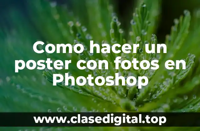 Como hacer un poster con fotos en Photoshop