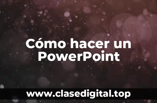 Cómo hacer un PowerPoint