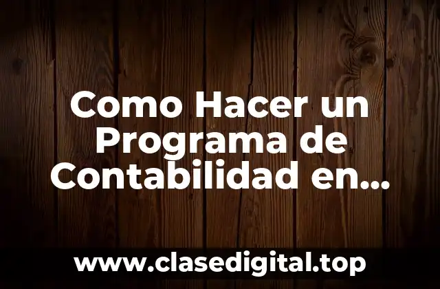 Como Hacer un Programa de Contabilidad en Excel