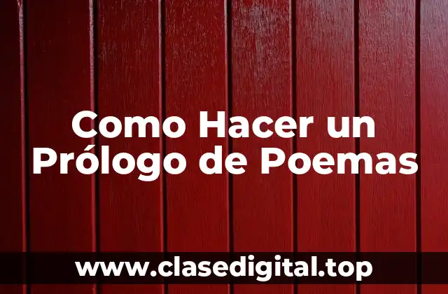 Como Hacer un Prólogo de Poemas