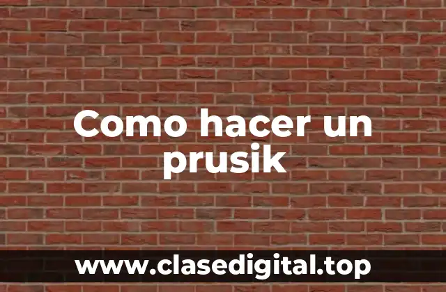 Como hacer un prusik