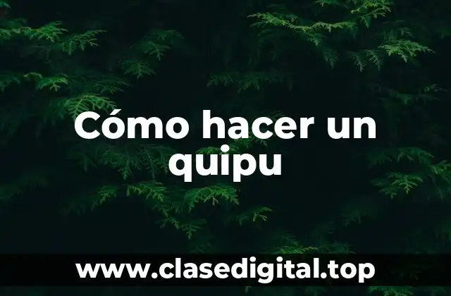 Cómo hacer un quipu