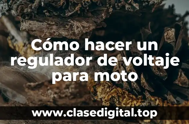 Cómo hacer un regulador de voltaje para moto
