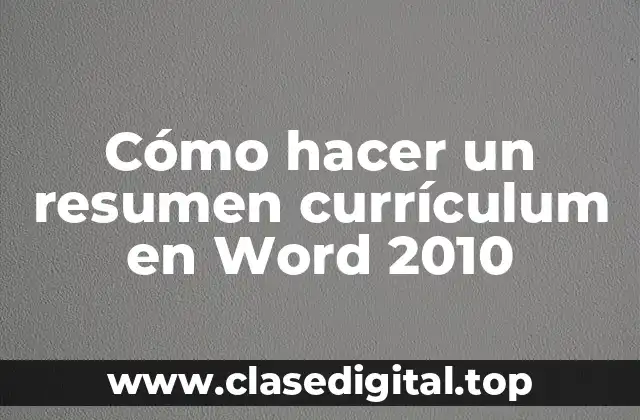 ¿Qué es un resumen currículum y por qué es importante?