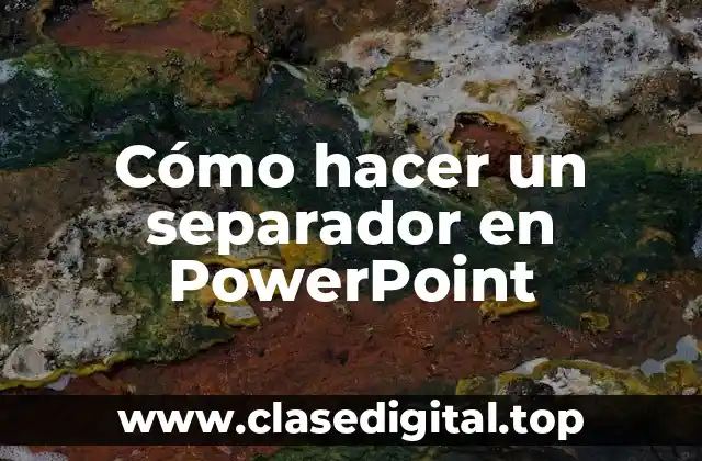 Qué es un separador en PowerPoint