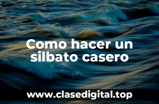 Como hacer un silbato casero