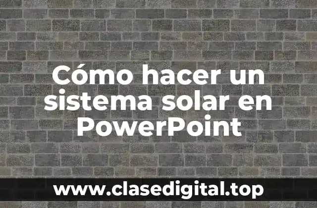 Qué es un sistema solar en PowerPoint