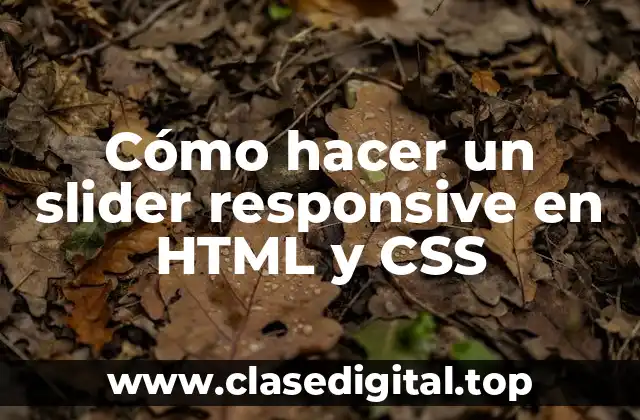 Cómo hacer un slider responsive en HTML y CSS