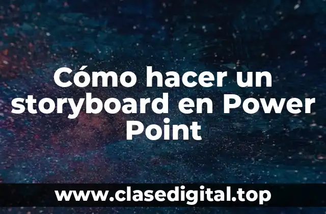 Cómo hacer un storyboard en Power Point