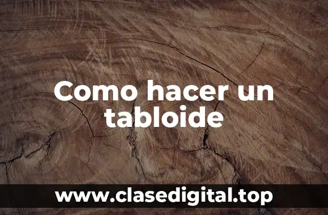 Como hacer un tabloide