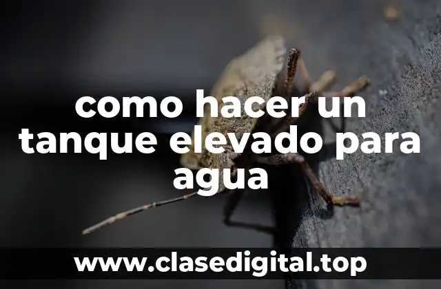 qué es un tanque elevado para agua