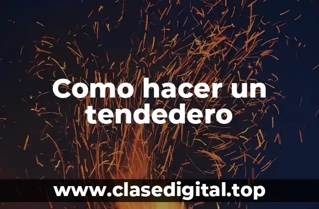 Como hacer un tendedero
