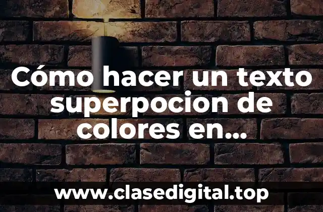 Cómo hacer un texto superpocion de colores en Photoshop