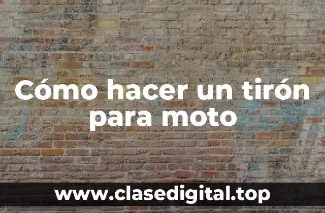 Cómo hacer un tirón para moto