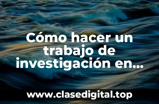 Cómo hacer un trabajo de investigación en Word