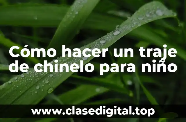 Cómo hacer un traje de chinelo para niño