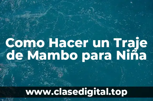 Como Hacer un Traje de Mambo para Niña