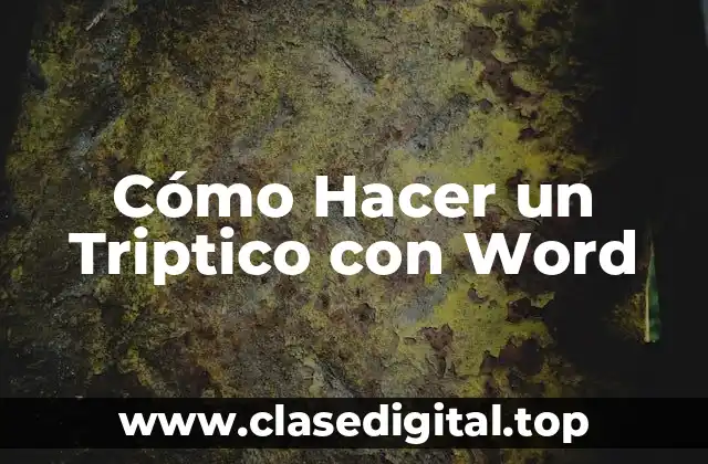 Cómo Hacer un Triptico con Word
