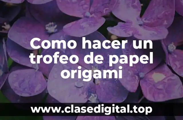 Como hacer un trofeo de papel origami