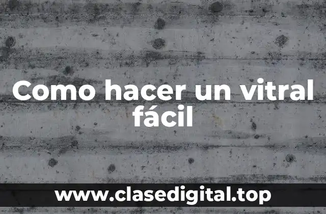 ¿Qué es un vitral y para qué sirve?