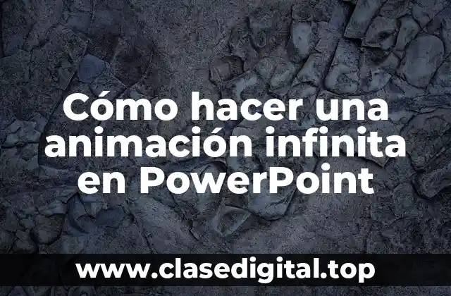 ¿Qué es una animación infinita en PowerPoint?