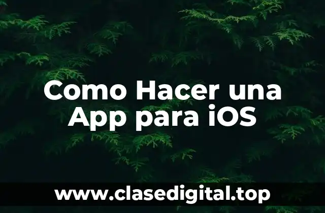 Como Hacer una App para iOS