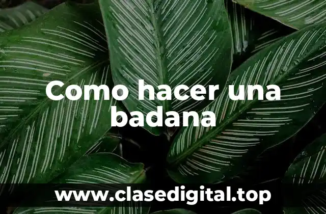 Como hacer una badana