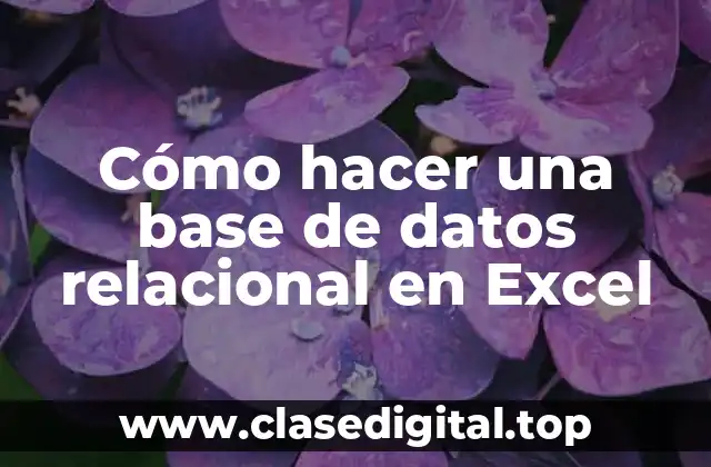 Cómo hacer una base de datos relacional en Excel