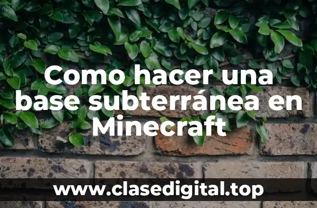 Como hacer una base subterránea en Minecraft