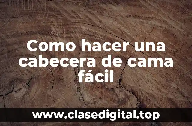 Cabecera de cama fácil