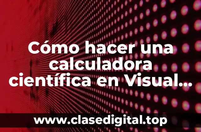 Cómo hacer una calculadora científica en Visual Basic 6.0