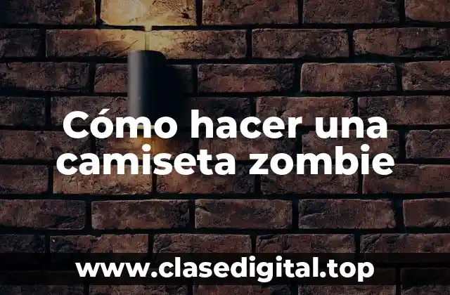 Cómo hacer una camiseta zombie
