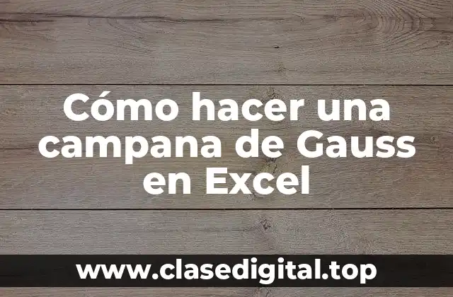 Cómo hacer una campana de Gauss en Excel