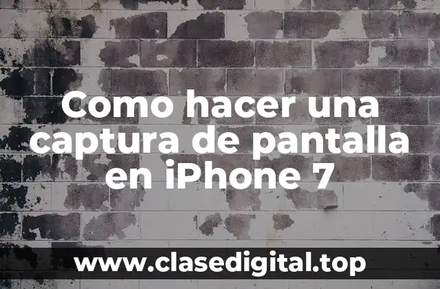 ¿Qué es una captura de pantalla en iPhone 7?