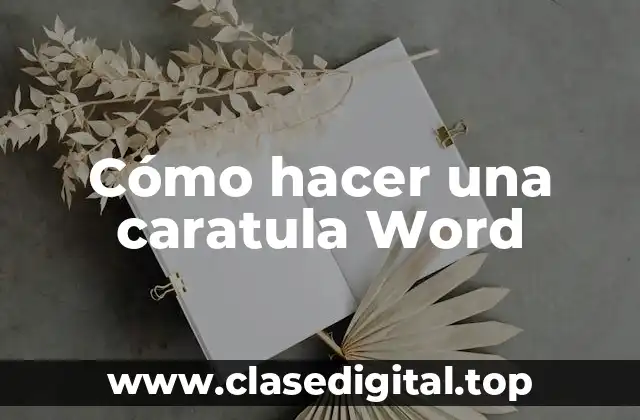 Cómo hacer una caratula Word