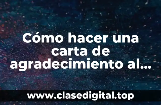 Cómo hacer una carta de agradecimiento al universo