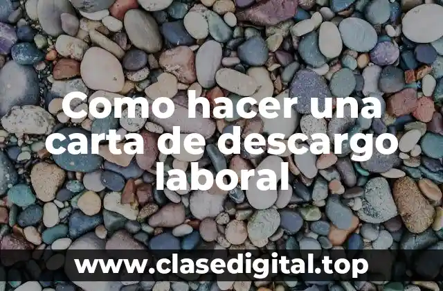 Como hacer una carta de descargo laboral