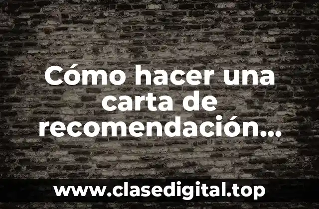 Cómo hacer una carta de recomendación personal en inglés