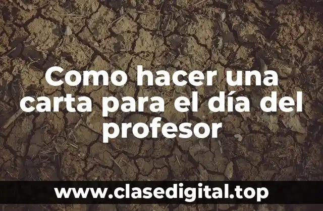 ¿Qué es una carta para el día del profesor?