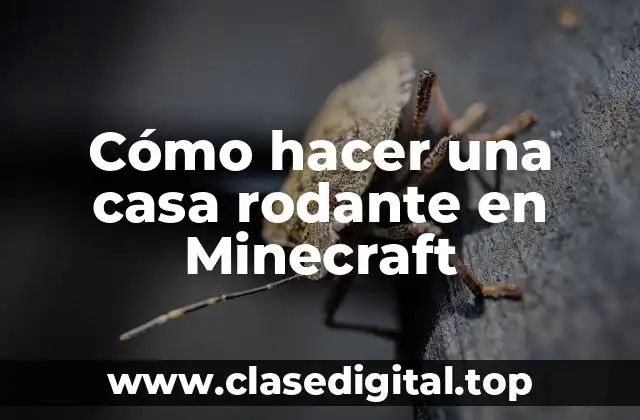 Cómo hacer una casa rodante en Minecraft