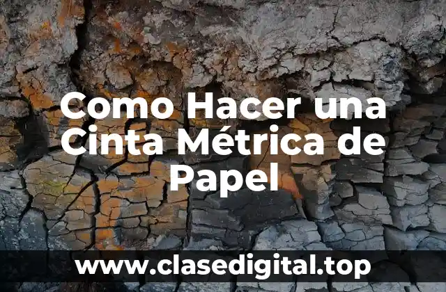 ¿Qué es una Cinta Métrica de Papel y para Qué Sirve?