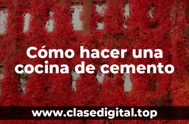 Cómo hacer una cocina de cemento