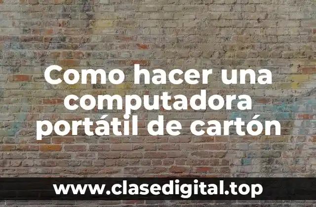 Computadora portátil de cartón
