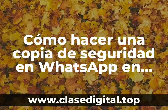 Cómo hacer una copia de seguridad en WhatsApp en iPhone