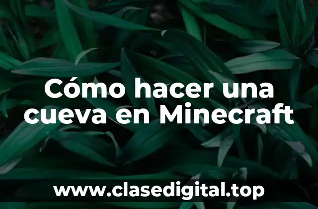 ¿Qué es una cueva en Minecraft?
