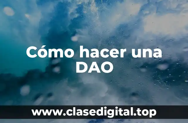 Cómo hacer una DAO