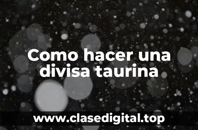 Qué es una divisa taurina y para qué sirve